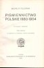 Feldman Wilhelm - Piśmiennictwo polskie 1880-1904. T.2. 18 ilustr. w tekście i 2 ryciny kol.